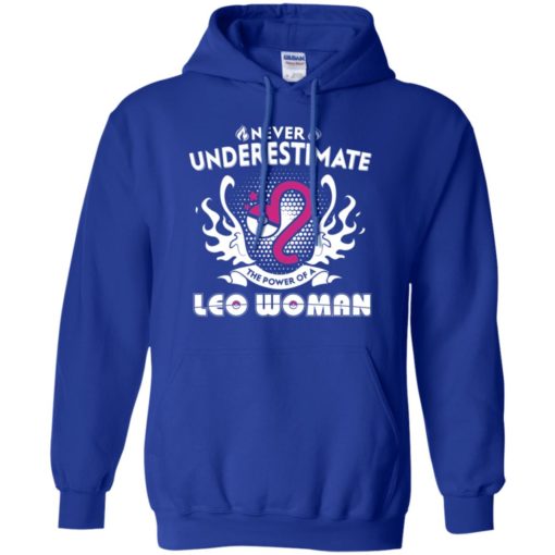 Never underestimate the power of leo woman hoodie