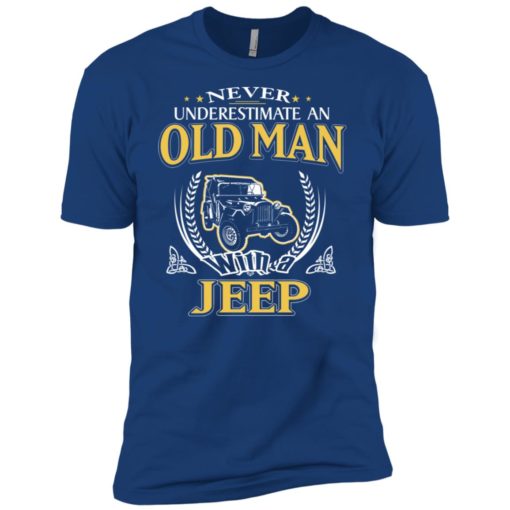 Never underestimate an old man with jeep premium t-shirt
