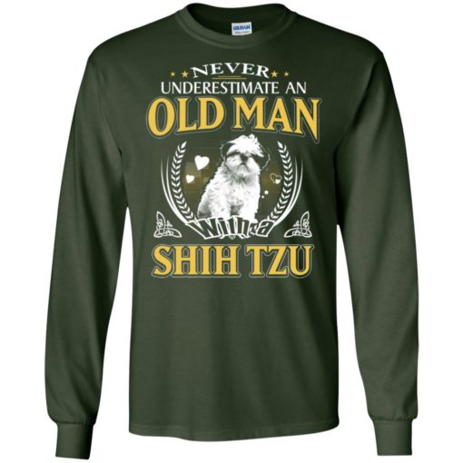 Never underestimate an old man with shih tzu long sleeve