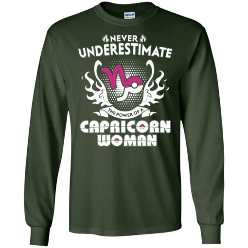 Never underestimate the power of capricorn woman long sleeve