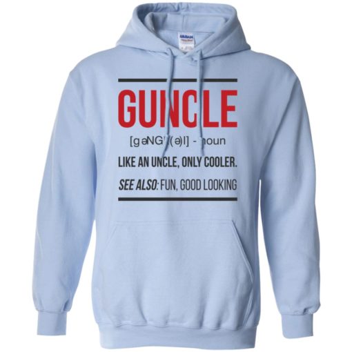 Guncle funny gun uncle noun cooler uncle fun good looking hoodie