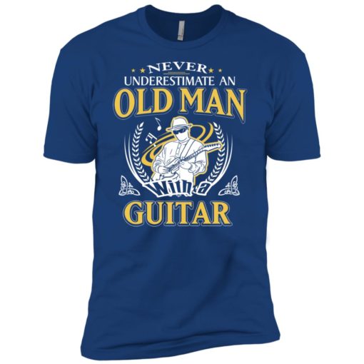 Never underestimate an old man with guitar premium t-shirt