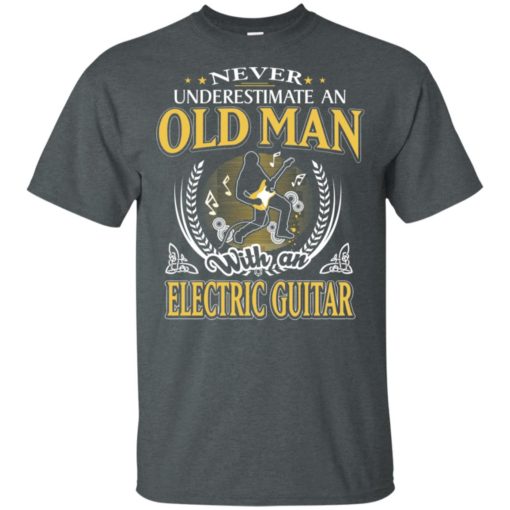 Never underestimate an old man with electric guitar t-shirt