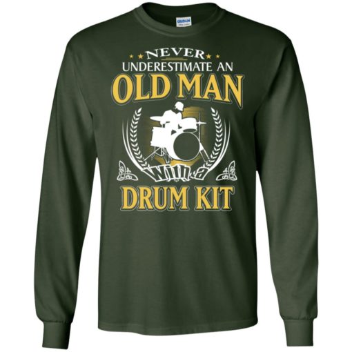 Never underestimate an old man with drum kit long sleeve