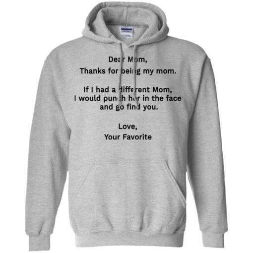 Funny dear mom punch in the face coffee mug hoodie