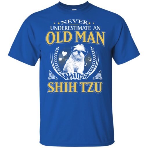 Never underestimate an old man with shih tzu t-shirt