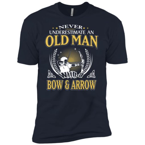 Never underestimate an old man with bow & arrow premium t-shirt