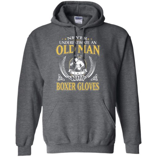 Never underestimate an old man with boxer hoodie