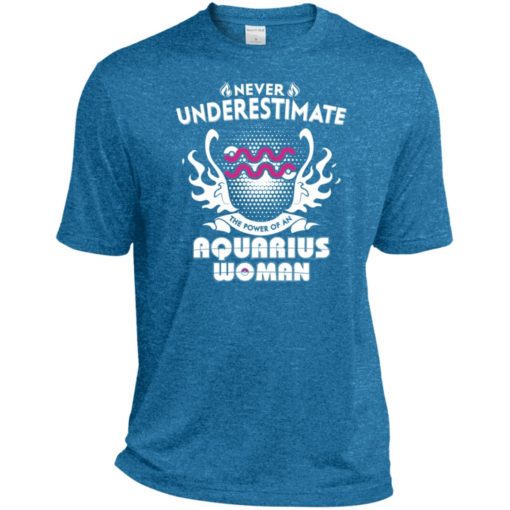 Never underestimate the power of aquarius woman sport t-shirt
