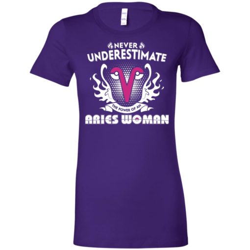 Never underestimate the power of aries woman women tee