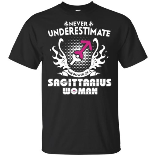 Never underestimate the power of sagittarius woman t-shirt