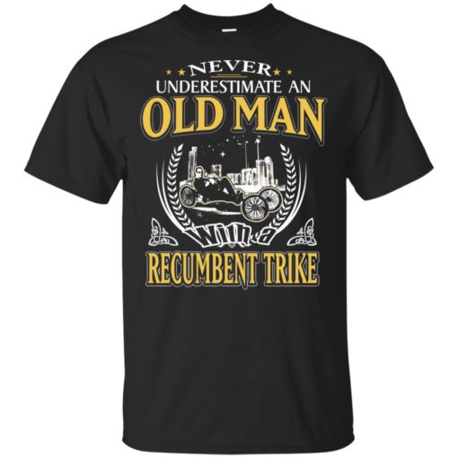Never underestimate an old man with recumbent trike t-shirt