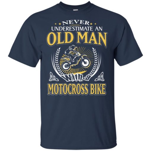 Never underestimate an old man with motocross bike t-shirt