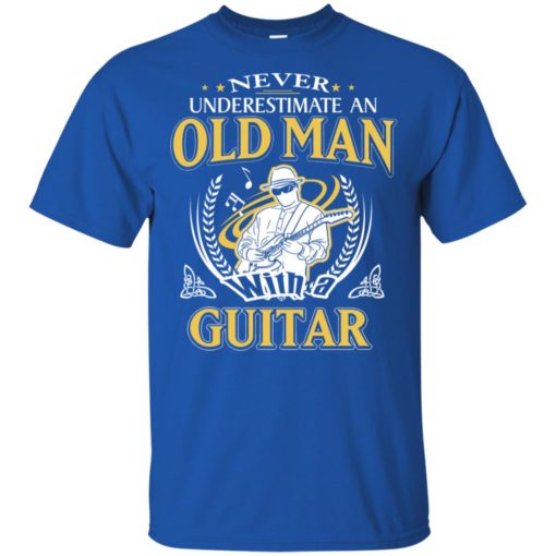 Never underestimate an old man with guitar t-shirt