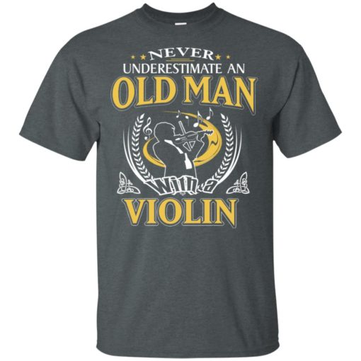 Never underestimate an old man with violin t-shirt