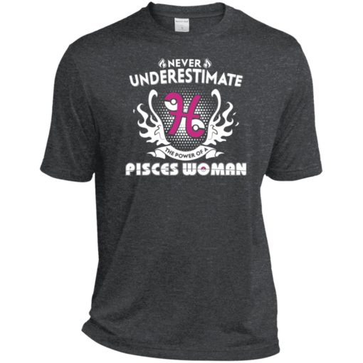 Never underestimate the power of pisces woman sport t-shirt