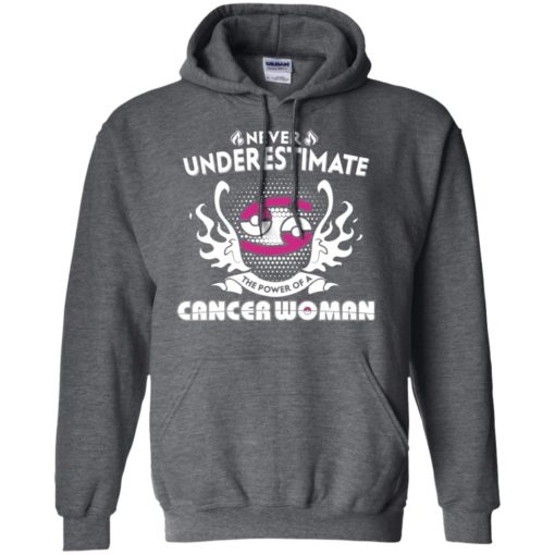 Never underestimate the power of cancer woman hoodie