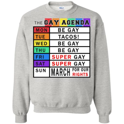 Gay days of the week agenda funny gift sweatshirt