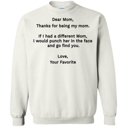 Funny dear mom punch in the face coffee mug sweatshirt