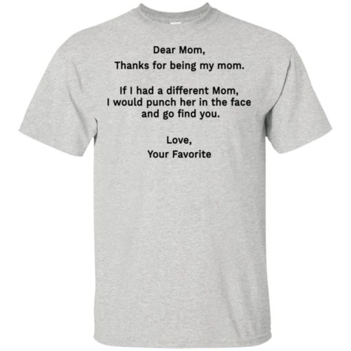 Funny dear mom punch in the face coffee mug t-shirt