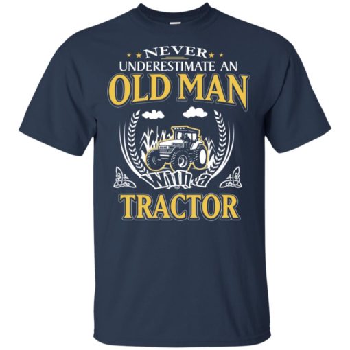 Never underestimate an old man with tractor t-shirt