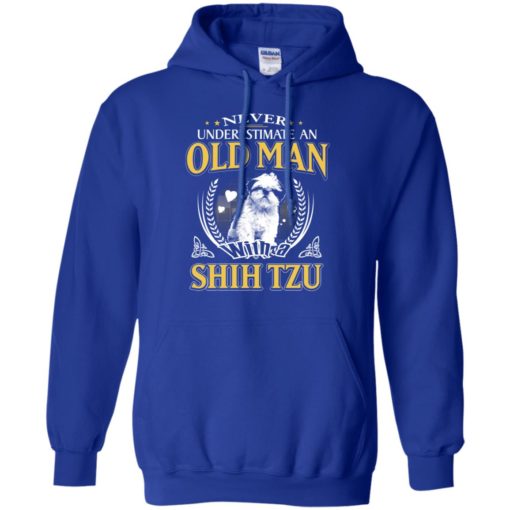 Never underestimate an old man with shih tzu hoodie