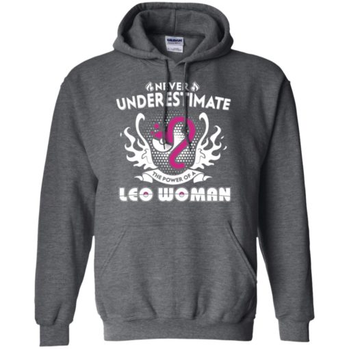 Never underestimate the power of leo woman hoodie