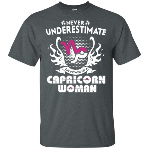 Never underestimate the power of capricorn woman t-shirt