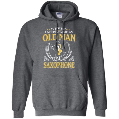 Never underestimate an old man with saxophone hoodie