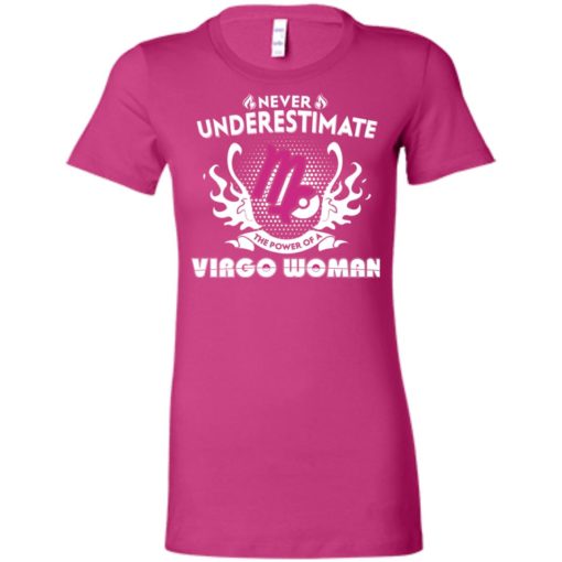 Never underestimate the power of virgo woman women tee
