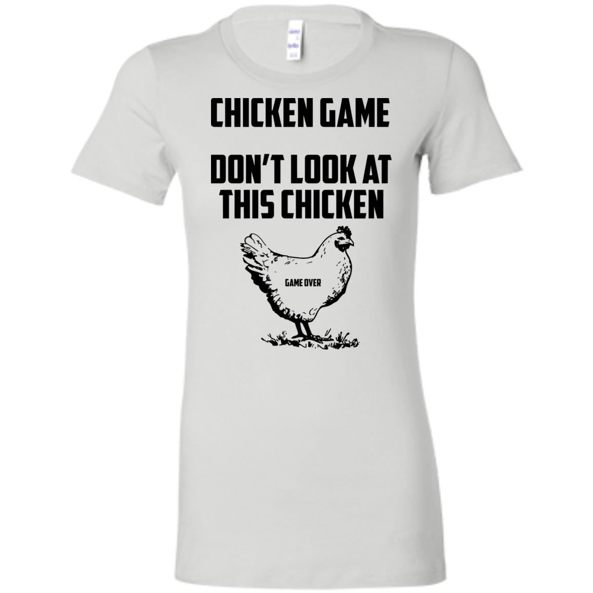 Chicken game funny Dont Look At This Chicken End Women Tee - AMZPrimeShirt