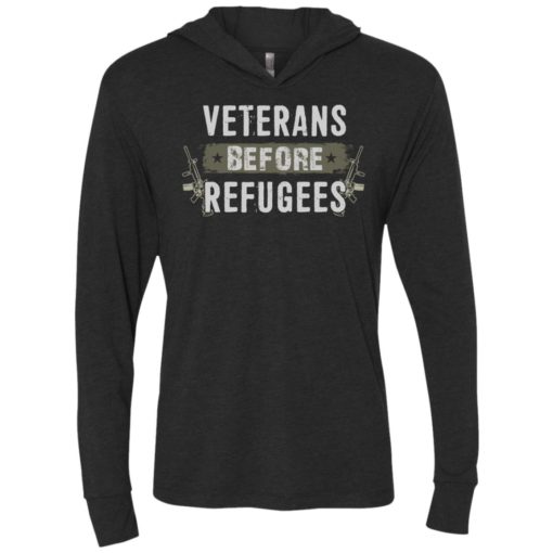 Veterans before refugees gift military s support veteran and patriotic gifts unisex hoodie