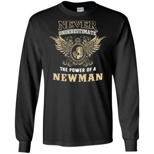 Never underestimate the power of newman shirt with personal name on it long sleeve