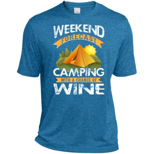 Weekend forecast camping with a chance of wine funny drinking camper shirt sport tee