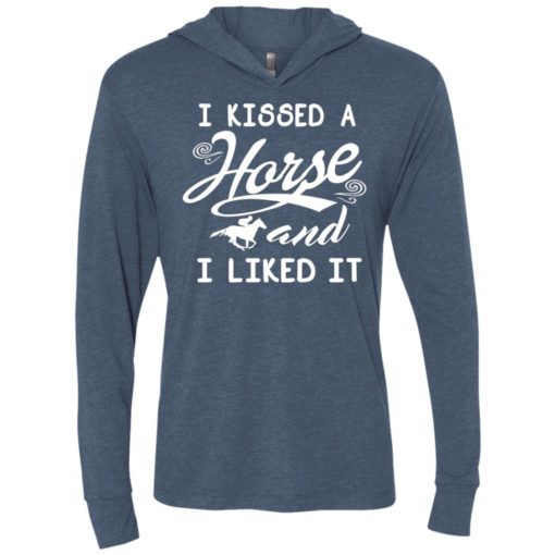 I kissed a horse and i liked it shirt – horse lover unisex hoodie