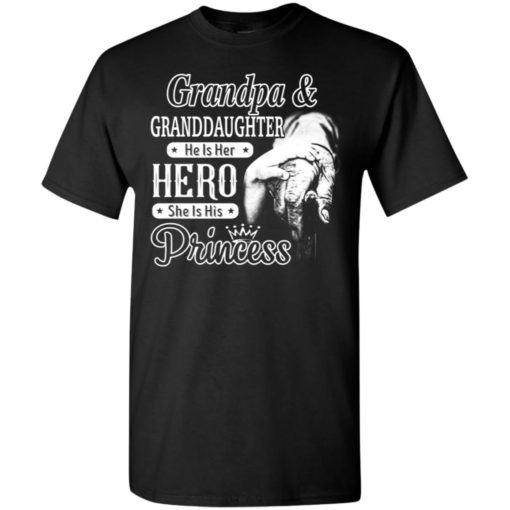 Papa and granddaughter he is hero she is princess t-shirt