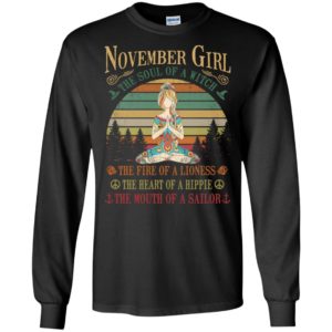 November girl the soul of a witch the fire of a lioness the heart of a hippie yoga girl long sleeve