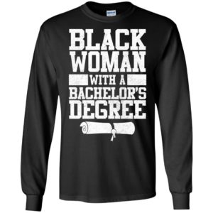 Black woman with a bachelors degree long sleeve