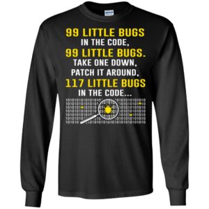 99 little bugs in the code funny programmer coder nerd long sleeve