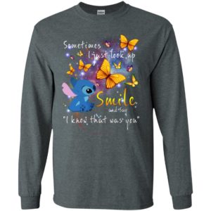 Funny stitch and butterfly sometimes i just look up smile and say i know that was you long sleeve