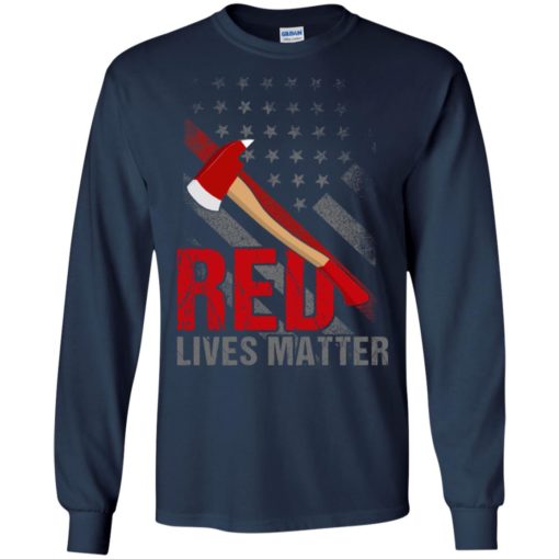 Red lives matter gift volunteer firefighter gifts red line flag long sleeve