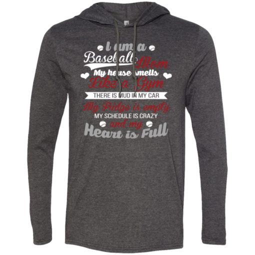 Im a baseball mom and my heart is full long sleeve hoodie