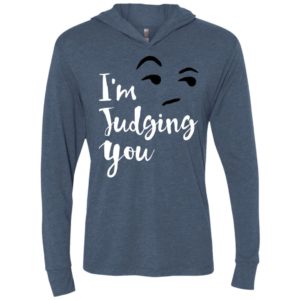 I’m silently judging you shirt funny hipster tumblr i’m judging you right now unisex hoodie
