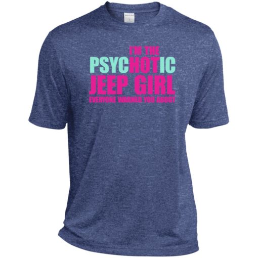 I’m psychotic jeep girl warned sport t-shirt