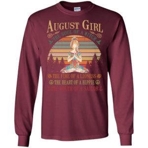 August girl the soul of a witch the fire of a lioness the heart of a hippie the mouth of a sallor long sleeve