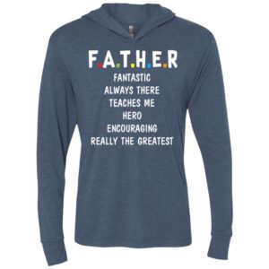 Father fantastic always there teaches me hero unisex hoodie