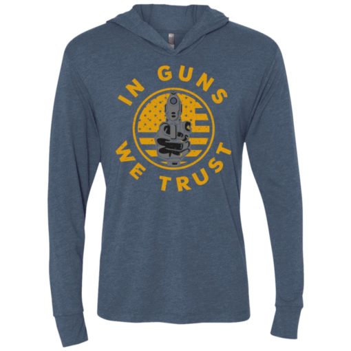 In guns we trust 2nd amendment gun rights shirt unisex hoodie