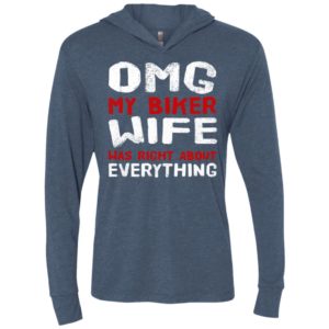 Omg my biker wife was right about everything unisex hoodie