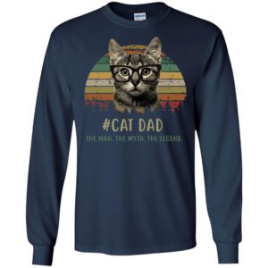 Cat dad the man the myth the legend vintage long sleeve