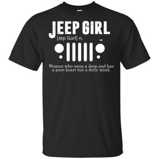 Vintage jeep pure heart but dirty mind jeep girl jeep wife t-shirt